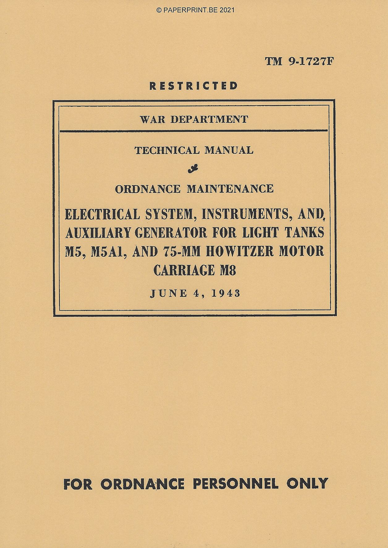 TM 9-1727F US  ELECTRICAL SYSTEM, INSTRUMENTS, AND, AUXILIARY GENERATOR FOR LIGHT TANKS M5, M5A1, AND 75-MM HOWITZER MOTOR CARRI